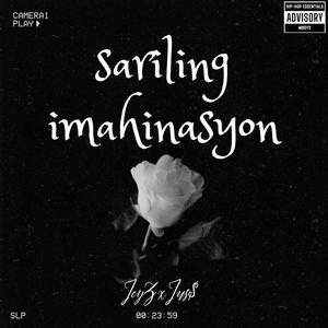 Sariling Imahinasyon (Explicit)
