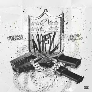 N.F.L (feat. Head Hancho) (Explicit)
