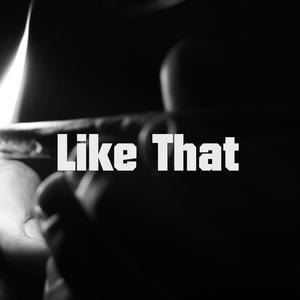 Like That