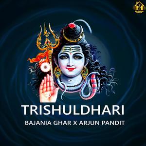 TRISHULDHARI (feat. ARJUN PANDIT)