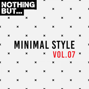 Nothing But... Minimal Style, Vol. 07