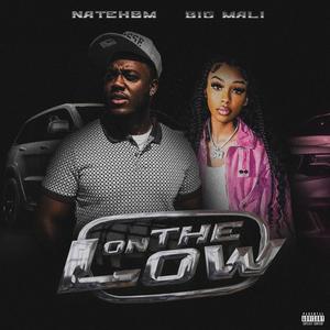 On The Low (feat. Big Mali) (Explicit)