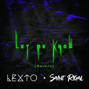 Let Me Know (Lexto & Saint Rigal Remix)