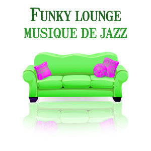 Funky lounge musique