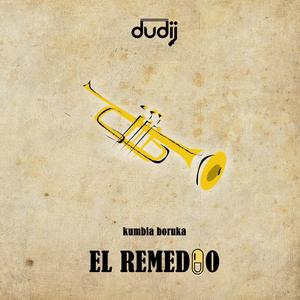 EL REMEDIO (dudi J Remix)
