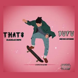 That's Bufu (feat. Jtf Drako) (Explicit)