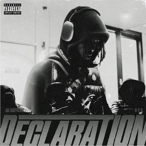 Declaration (feat. OPK) (Explicit)