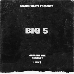 BIG 5 (feat. LINK$ & SizzurpBeatz) [Explicit]