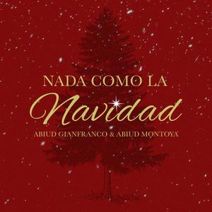 Nada Como La Navidad (feat. Abiud Montoya)