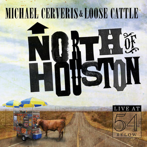 North of Houston - Live at 54 Below (Explicit)