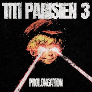 TITI PARISIEN 3 (PROLONGATION|Explicit)