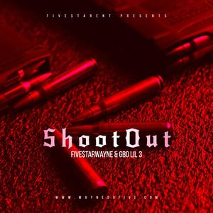FiVe$tarwayne - ShootOut (Explicit)