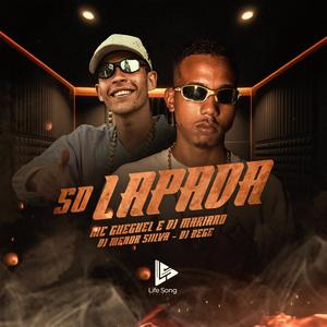 SÓ LAPADA (Explicit)