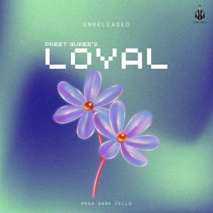 Loyal Unreleased