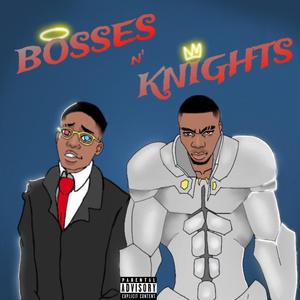 Bosses N' Knights (Explicit)