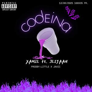 Codeina (feat. Xámil, 3lijaah & Javiii) (Explicit)