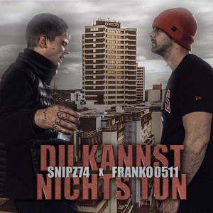 Du kannst nichts tun (feat. Franko0511)