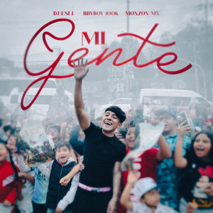 MI GENTE (Explicit)