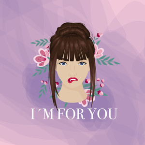 I'm For You