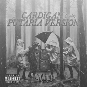 Cardigan (DJ Kaique versão putaria|Explicit)