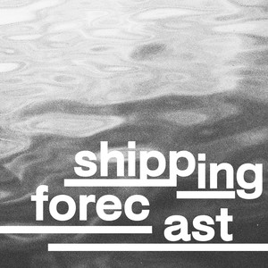 Shipping Forecast (Explicit)