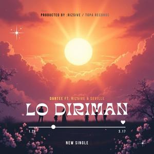 LO DIRIMAN (feat. RIZ5IVE & SEVILLE)