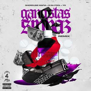 Gangstas & Sippas (feat. Q Da Fool & YG) [Remix] [Explicit]