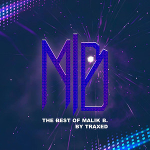 The Best Of Malik B. By Traxed