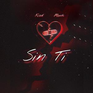 SIN TI (feat. Monti)