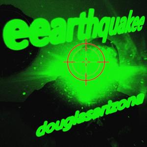 eearthquakee (Explicit)