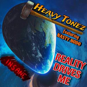 REALITY DRIVES ME (feat. Nasty Nodo) [Explicit]