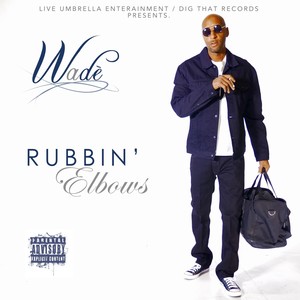 Rubbin' Elbows (Explicit)