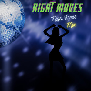 Right Moves (Nigel Lowis Mix)