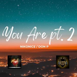 YOU ARE Pt. 2 (feat. DON P)