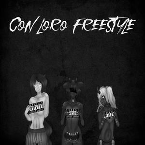 Con Loro Freestyle (Explicit)