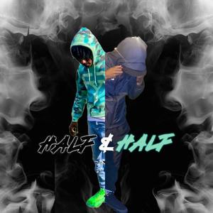 Half & Half (Explicit)