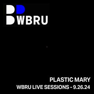 Plastic Mary Live at WBRU (Explicit)