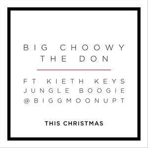 This Christmas (feat. Jungle Boogie, Keith Keys & @Biggmoonupt)