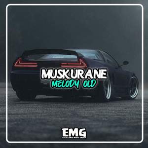 MUSKURANE MELODY OLD (INS)