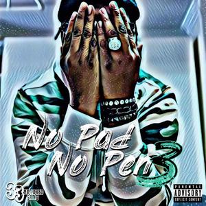 No Pad No Pen 3 (Explicit)