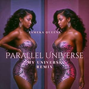 Parallel Universe (My Universe Remix)