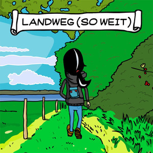 Landweg (so weit)