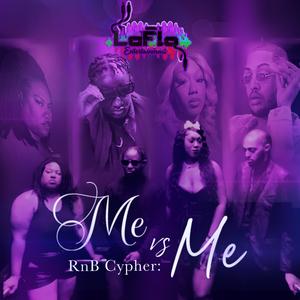 The 2025 RnB Cypher: Me vs Me (feat. Mo LaFlo, Adrian Simone, Jay Tyrese & Nia Elise) (Explicit)