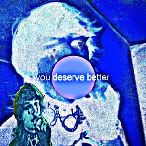 you get what you deserve (please, don't give up)