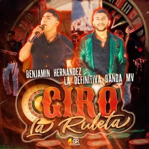 GIRO LA RULETA (feat. BENJAMIN HERNANDEZ) (LIVE BAND)