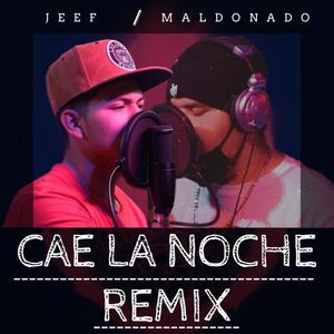 Cae La Noche RMX (feat. Maldonado Mc)