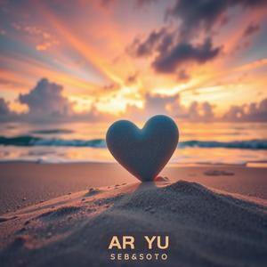AR YU