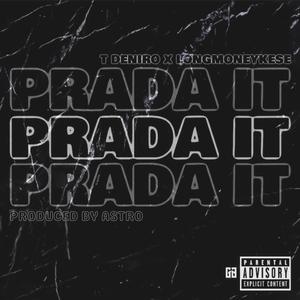Prada It (feat. LongMoneyKese) (Explicit)