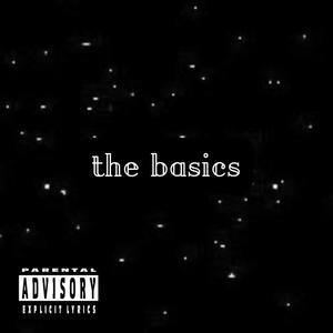 the basics (feat. Tha God Fahim & Dell Nellson) (Explicit)