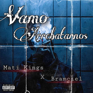 Vamo Arrebatarnos (Explicit)